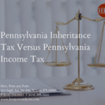 what is the difference between Pennsylvania Inheritance Tax and Pennsylvania Income Tax?