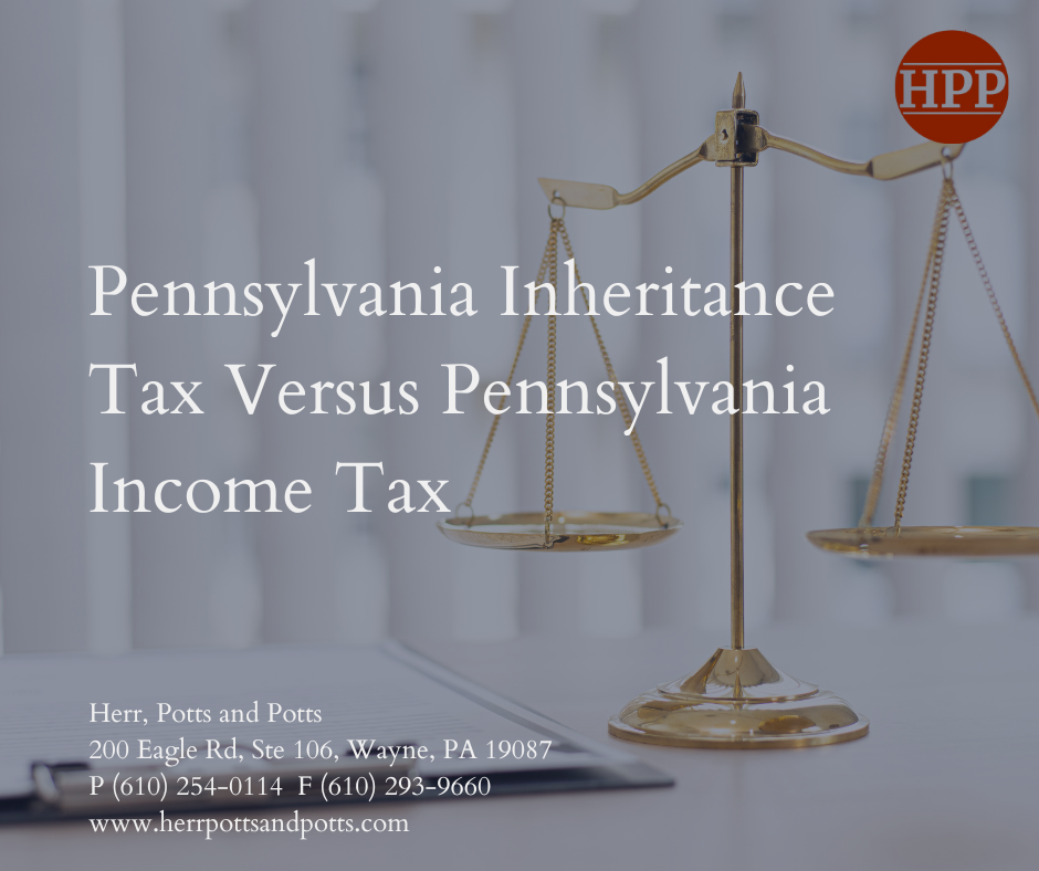 what is the difference between Pennsylvania Inheritance Tax and Pennsylvania Income Tax?